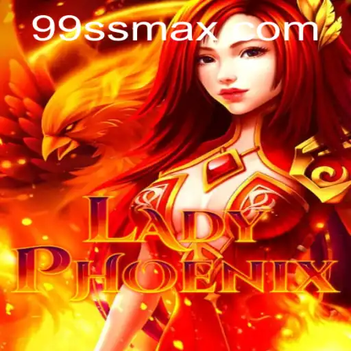 LadyPhoenix: An Epic Journey in Gaming with 99ss